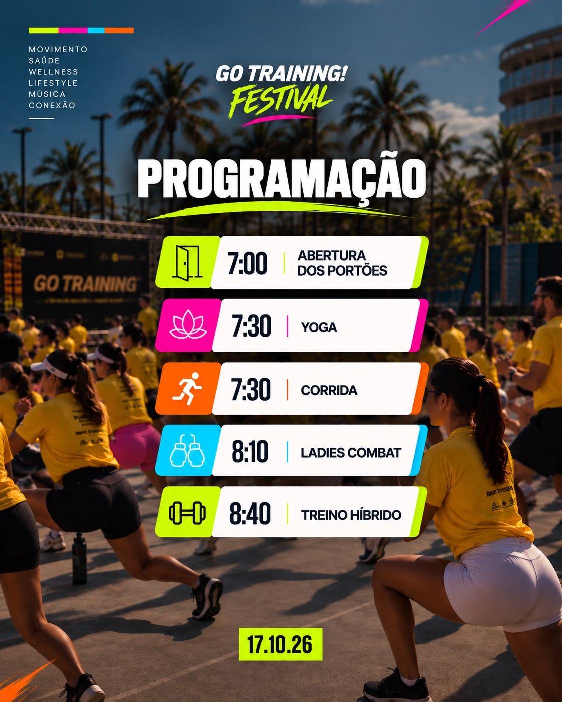 Programação do Go Training Festival: abertura dos portões às 7h; yoga e corrida às 7h30; Ladies Combat às 8h10; treino híbrido às 8h40. Dia 17 de outubro de 2026.